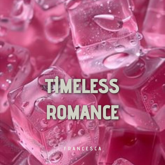 Timeless Romance