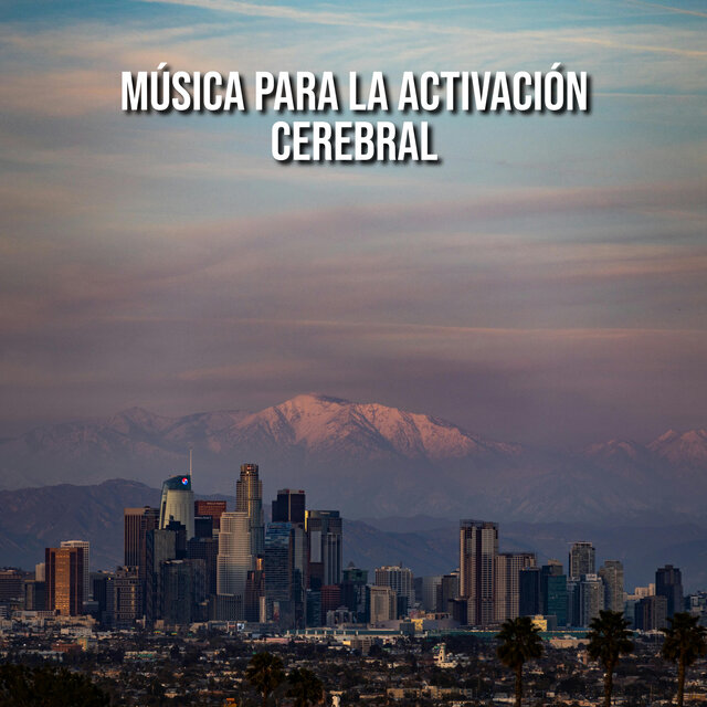 Música para la Activación Cerebral
