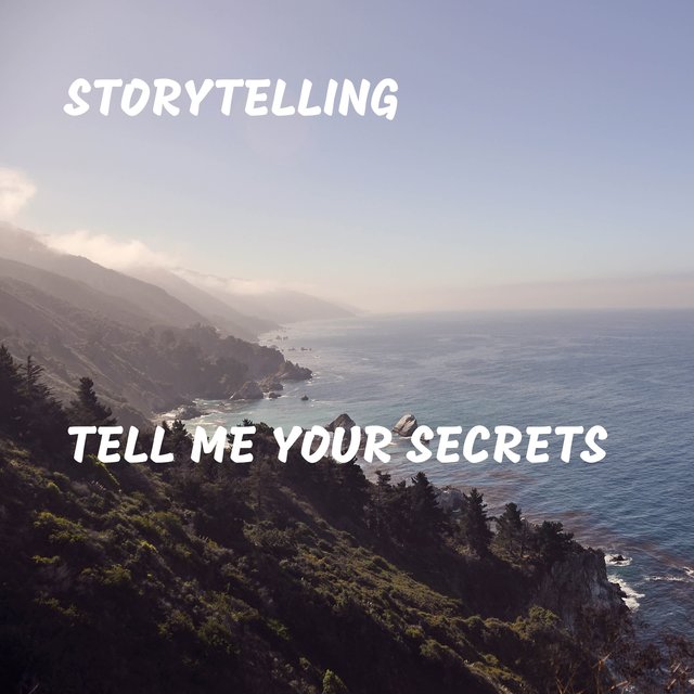 Tell Me Your Secrets
