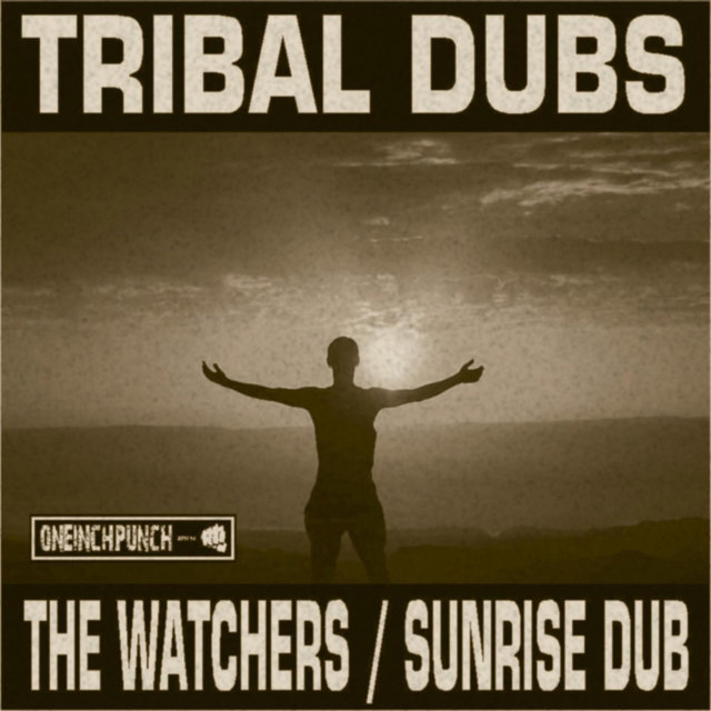 The Watchers/Sunrise Dub