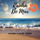 Rainha do Mar (Music Camp 2022)