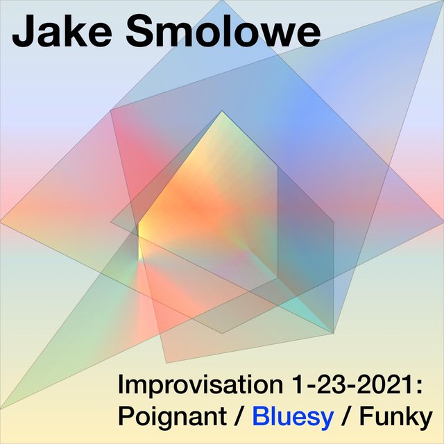 Improvisation 1-23-2021: Poignant / Bluesy / Funky