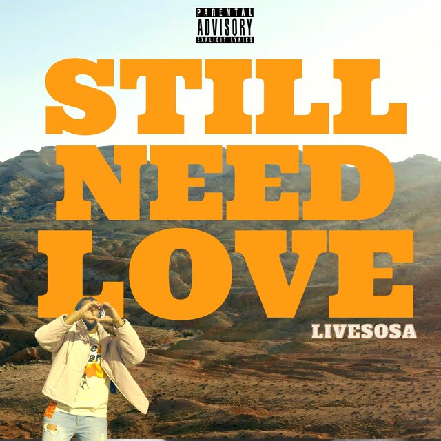 STILL NEED LOVE