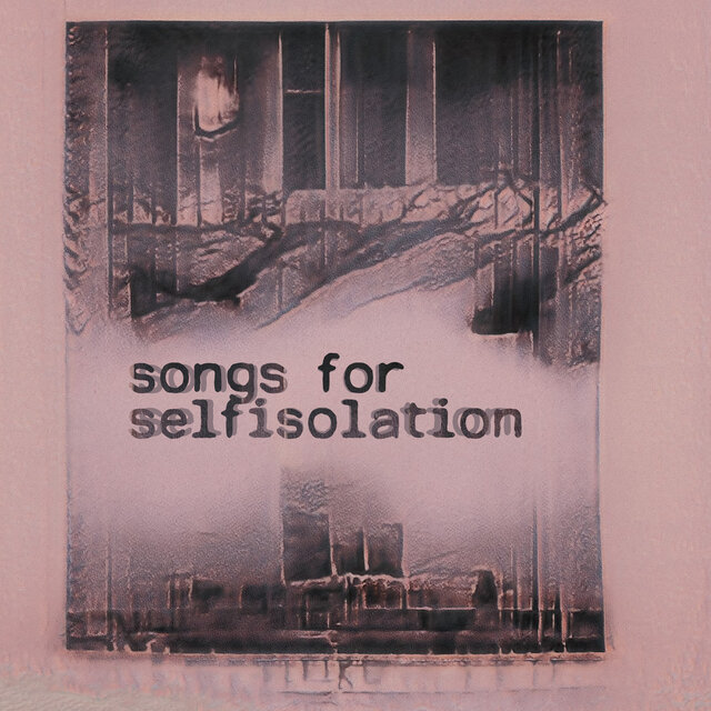 songs for selfisolation