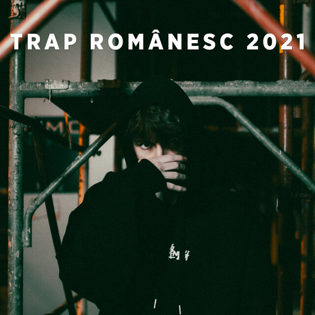 Trap Românesc 2021