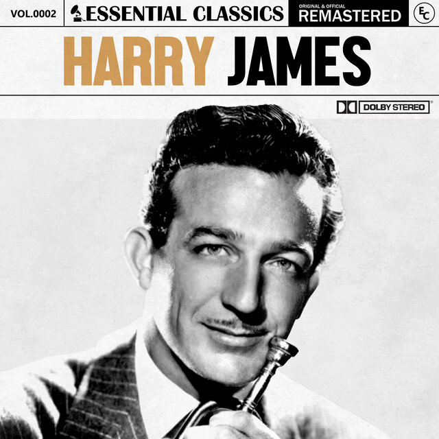 Essential Classics, Vol. 2: Harry James