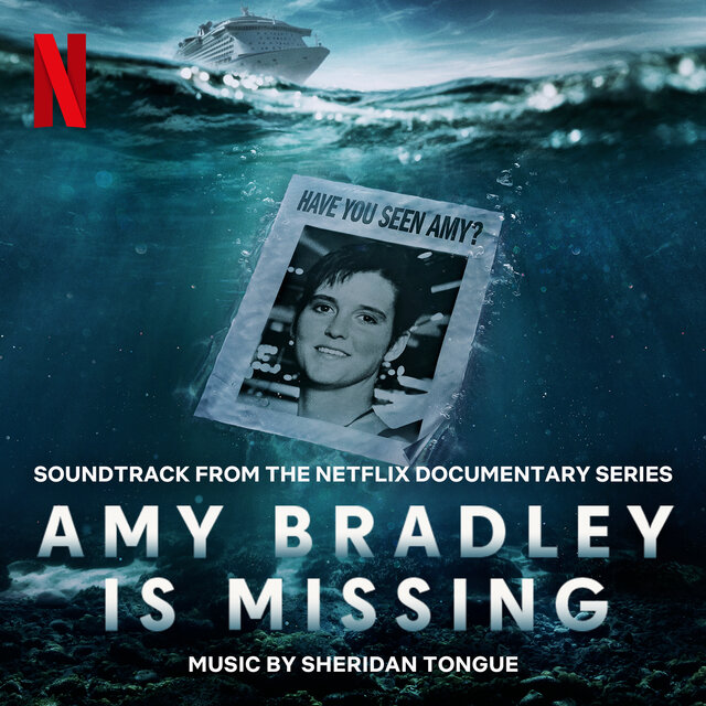 Amy Bradley Is Missing (Soundtrack from the Netflix Documentary Series)