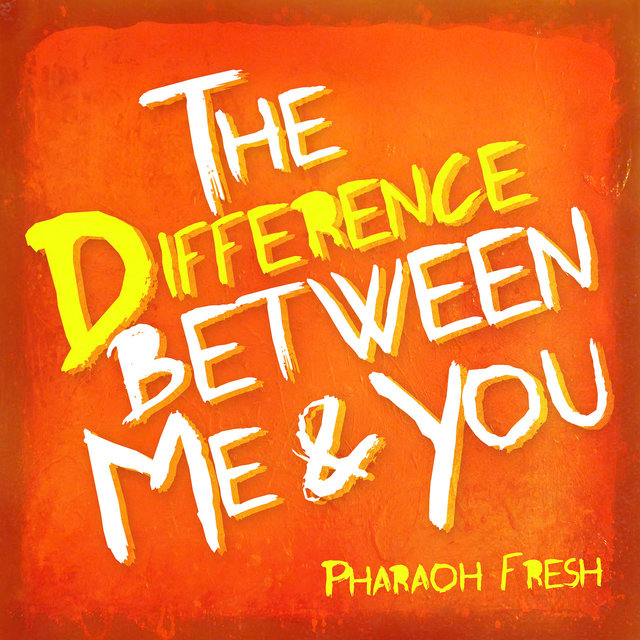 The Difference Between Me & You
