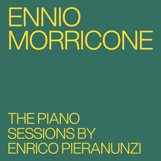 Cover art for album Ennio Morricone - The Piano Sessions by Enrico Pieranunzi by Enrico Pieranunzi, Ennio Morricone