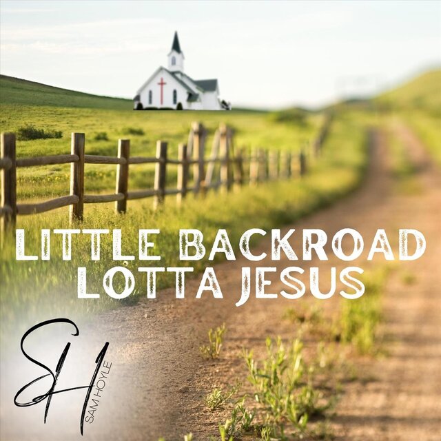 Little Backroad Lotta Jesus