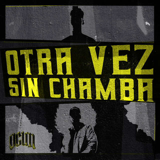 Otra Vez Sin Chamba