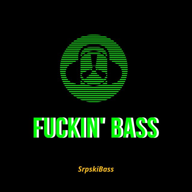 Fuckin' Bass