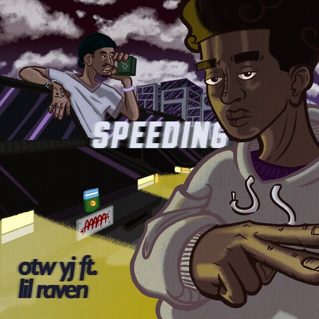 Speeding (feat. Lil Raven)