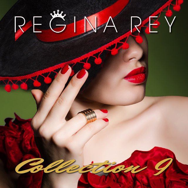 Regina Rey, Collection 9