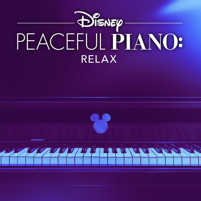 Disney Peaceful Piano: Relax