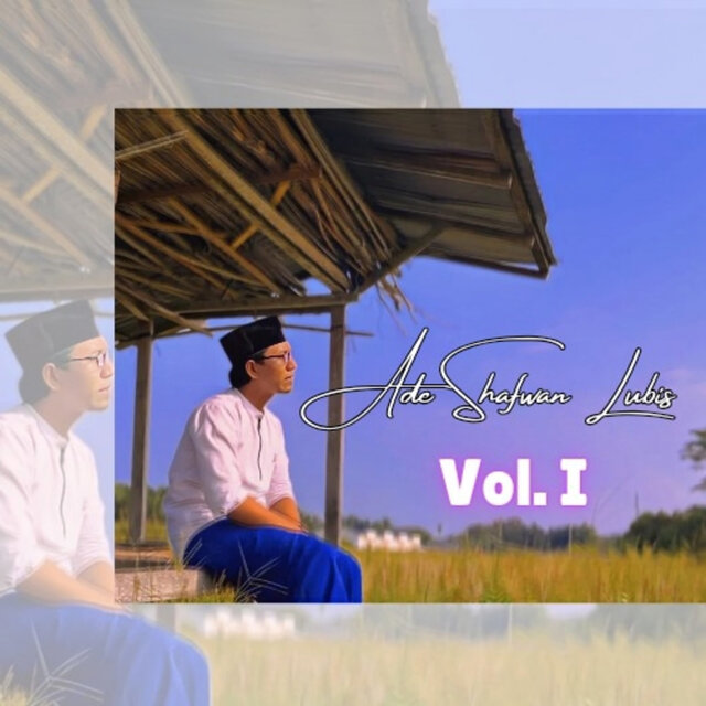 Ade Shafwan Lubis (Vol.1)