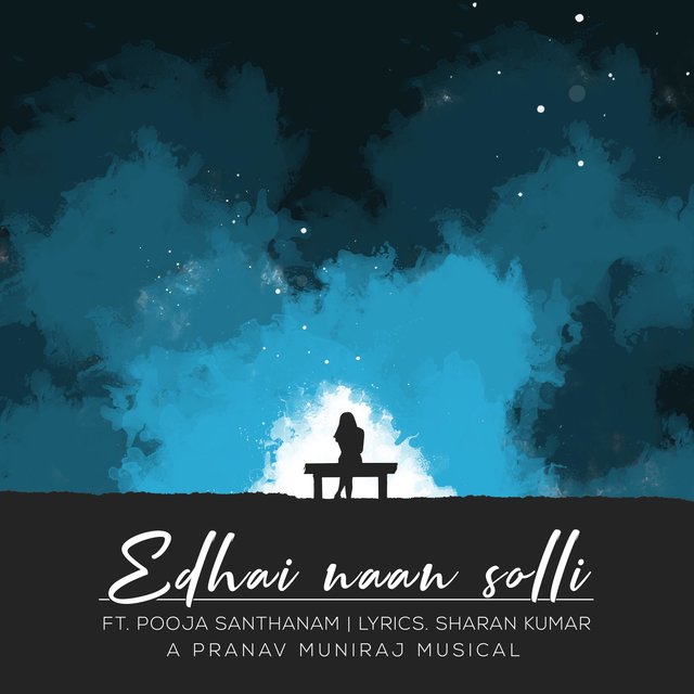 Edhai Naan Solli (feat. Pooja Santhanam)