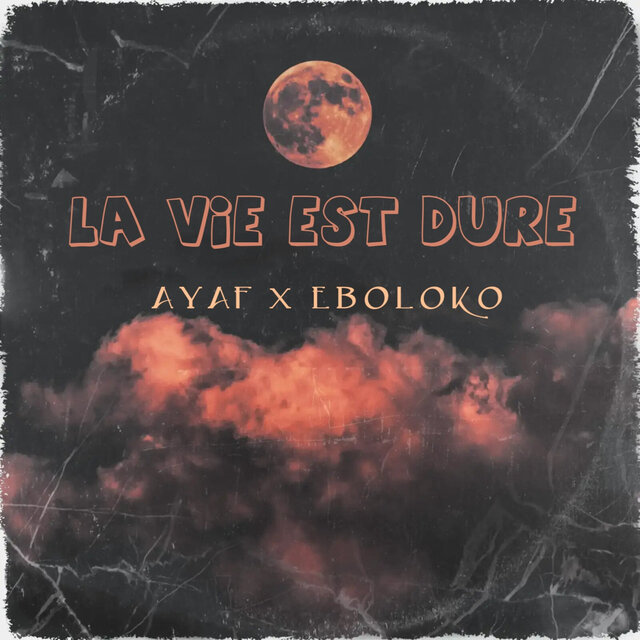 La vie est dure