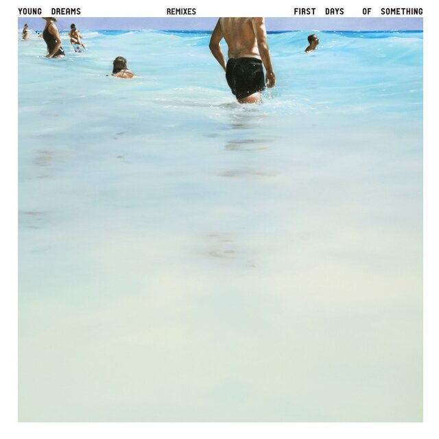 First Days Of Something - Remixes