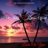 Lovin On You (feat. Diverse Official)