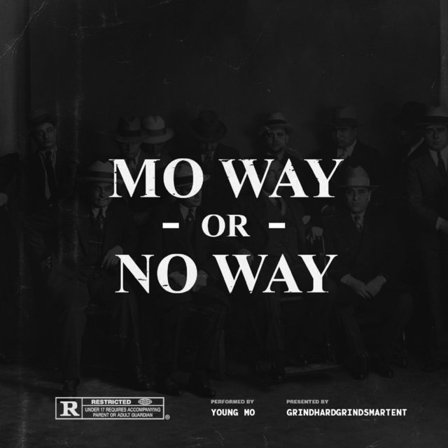 Mo Way or No Way