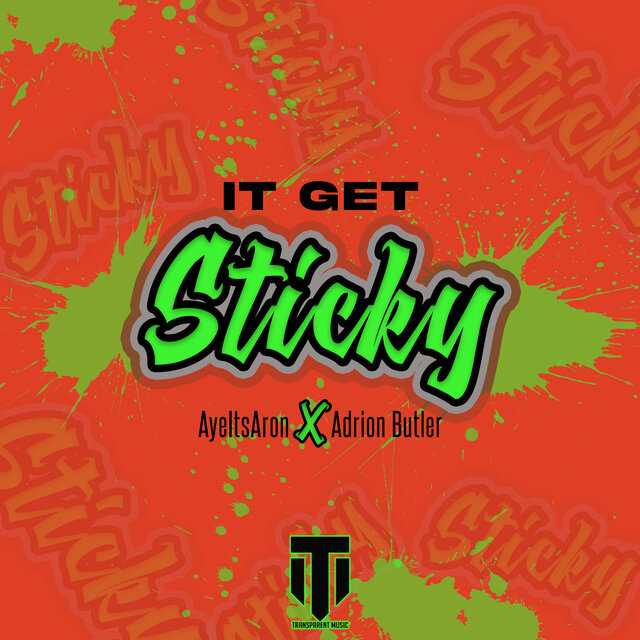 It Get Sticky