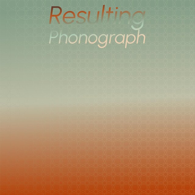 Resulting Phonograph
