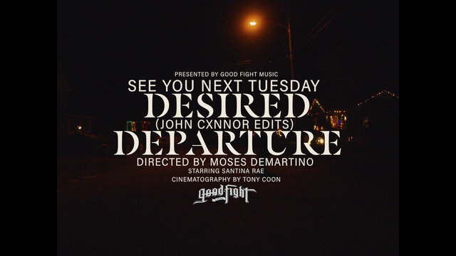 Desired Departure (John Cxnnor edits)