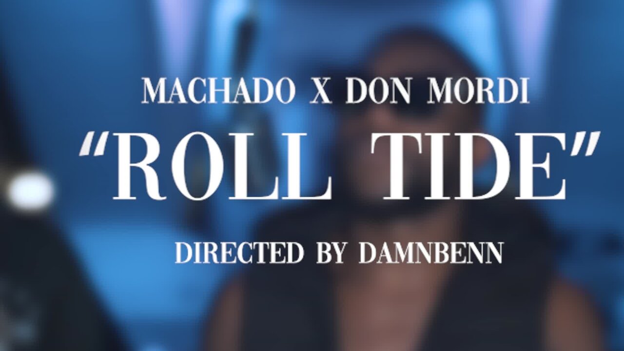 ROLL TIDE (feat. Machado)