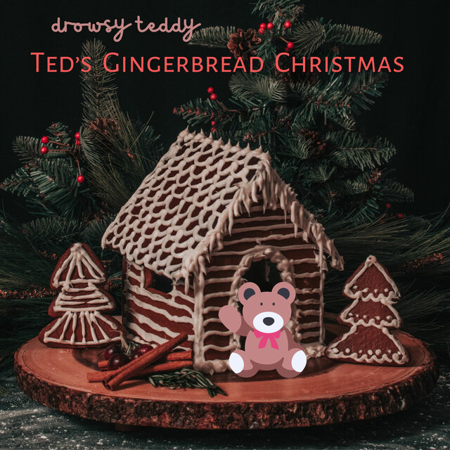 Ted's Gingerbread Christmas