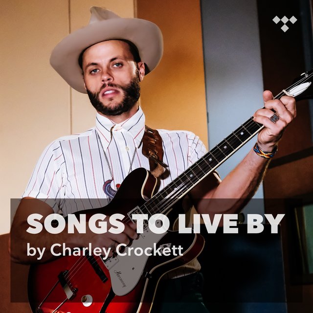 Charley Crockett: Songs to Live By