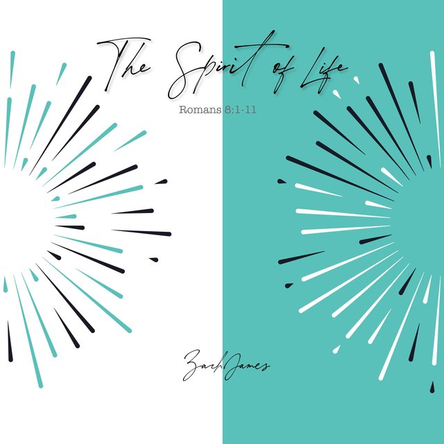 The Spirit of Life: Romans 8:1-11