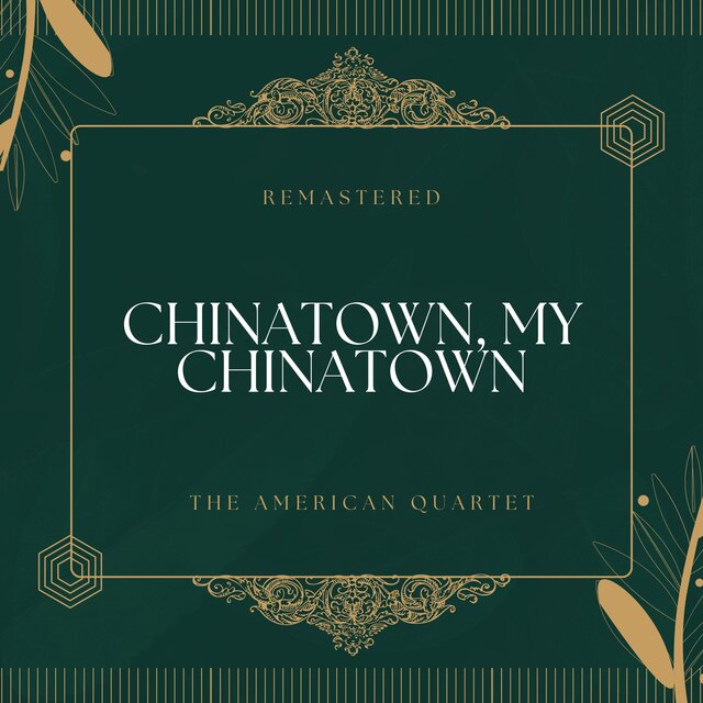 Chinatown, My Chinatown (78Rpm Remastered)