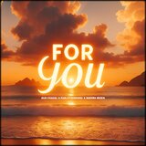 FOR YOU (feat. Pablothesensei & Seehra Musik)