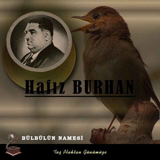 Bülbülün Namesi (Taş Plaktan Günümüze)