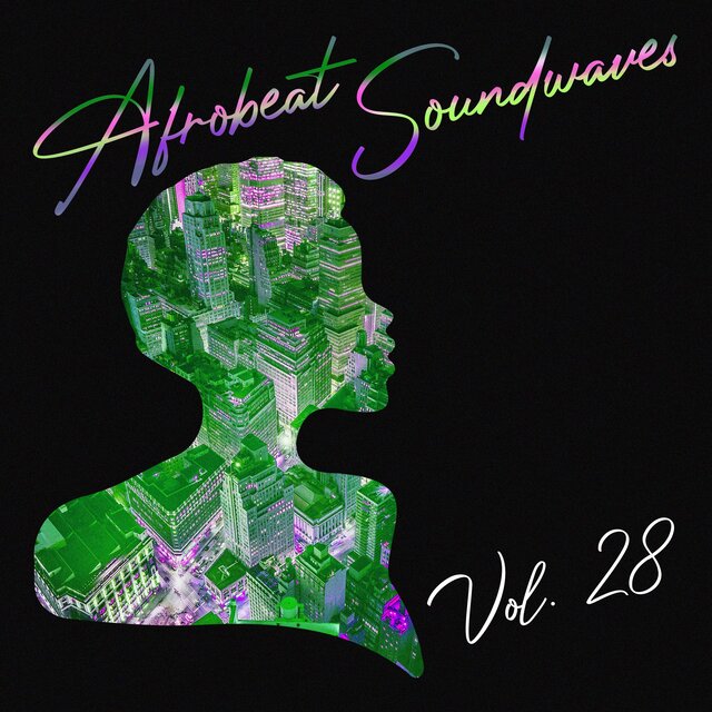 Afrobeat Soundwaves, Vol. 28