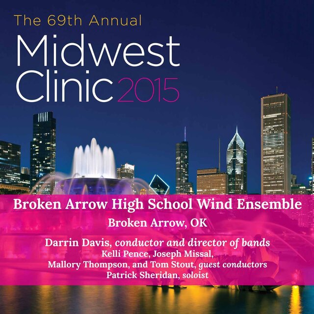2015 Midwest Clinic: Broken Arrow High School Wind Ensemble (Live)