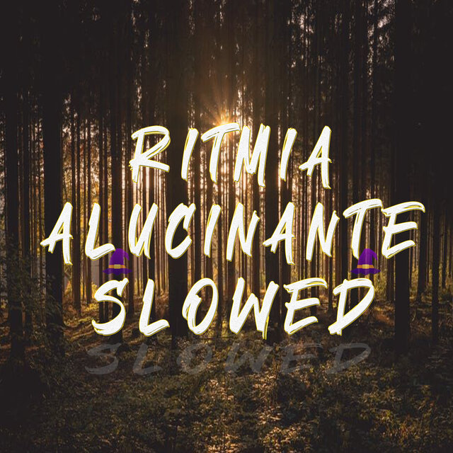 Ritmia Alucinante - Slowed