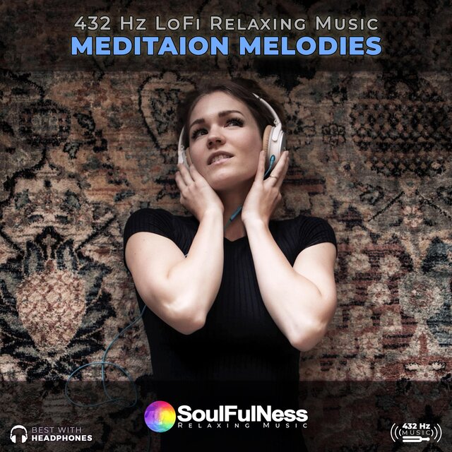 Meditation Melodies (432 Hz)