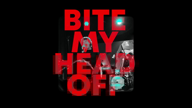 Bite My Head Off