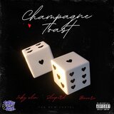 Champagne Toast (feat. Sleep3rd & B Moore)