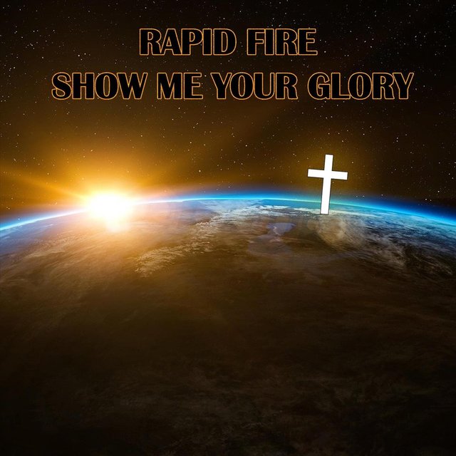 Show Me Your Glory