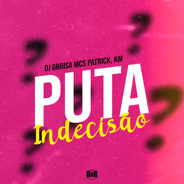Puta Indecisão