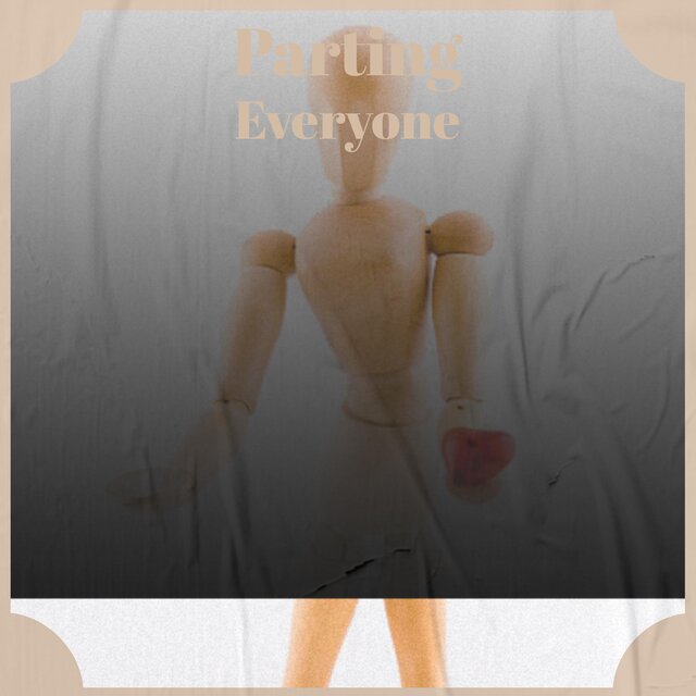Parting Everyone