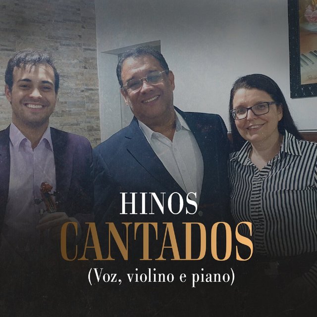 Hinos Cantados (Voz, violino e piano)