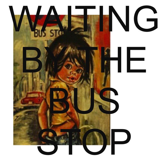 Waiting By The Bus Stop