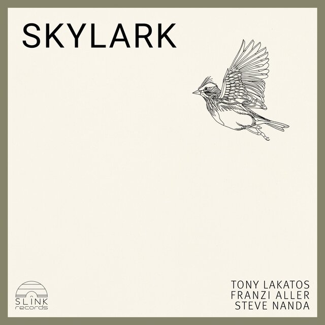 Skylark
Tony Lakatos, Franzi Aller, Steve Nanda