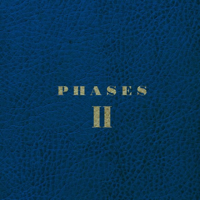 Phases II