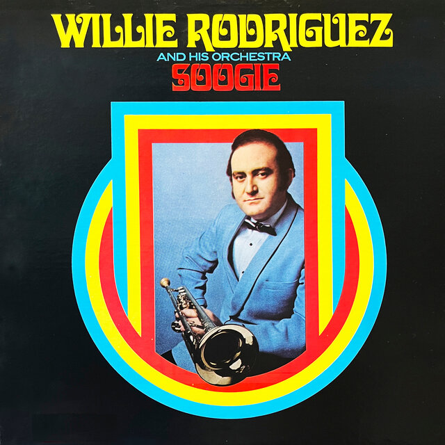 Cover art for album Sooguie by Willie Rodriguez and His Orchestra