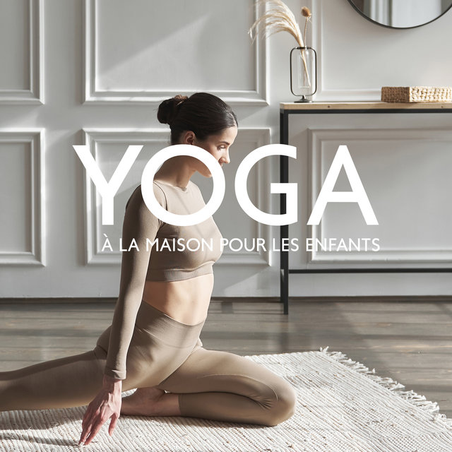 Yoga à la maison pour les enfants. Repos actif après l'école, Musique de fond agréable